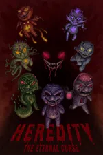 Heredity: The Eternal Curse