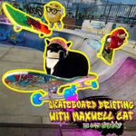 Skateboard Drifting with Maxwell Cat: The Game Simulator