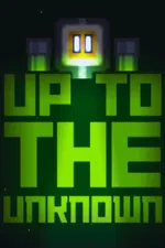 Up to the Unknown