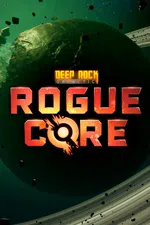 Deep Rock Galactic: Rogue Core