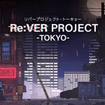 Re:VER PROJECT -TOKYO-