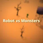 Robot vs Monsters
