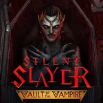 Silent Slayer: Vault of the Vampire