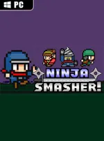 Ninja Smasher!