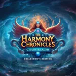 The Harmony Chronicles: Chaos Realm Collector's Edition