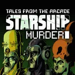 Tales From The Arcade: Starship Murder