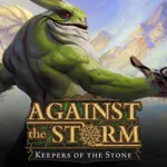 Against the Storm - Keepers of the Stone
