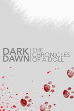 DARK DAWN: The Chronicles of a Doll