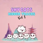 Shy Cats Hidden Tracks - Vol. 1