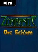 Zombasite: Orc Schism
