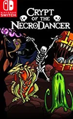 Crypt of the NecroDancer: Nintendo Switch Edition
