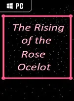 The Rising of the Rose Ocelot