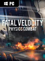 Fatal Velocity: Physics Combat