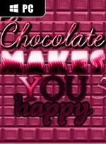 Chocolate makes you happy 5