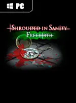 Shrouded in Sanity: Freebirth