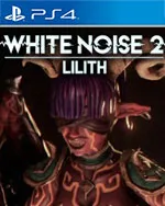 White Noise 2 - Lilith