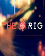 The Rig