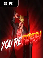 You're Fired