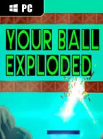 Your Ball Exploded