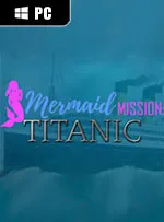 Mermaid Mission: Titanic