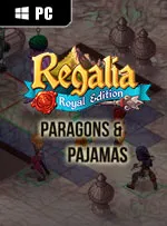 Regalia: Of Men and Monarchs - Paragons and Pajamas