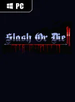 Slash or Die 2