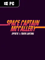 Space Captain McCallery - Episode 1: Crash Landing