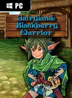 Fairyland: Blackberry Warrior