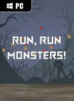 Run, Run, Monsters!