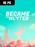 Became The Hunted