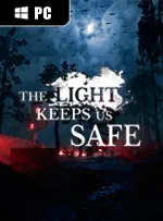 The Light Keeps Us Safe