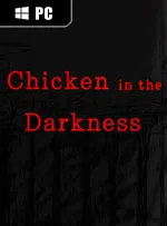 Chicken in the Darkness