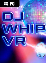 DJ Whip VR