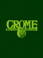 Crome: Before Purgatory