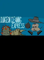 Dungeon Cleaning Express