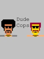Dude Cops