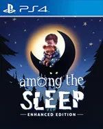 Among the Sleep - Enhanced Edition for PS4