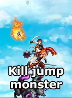 Kill jump monster