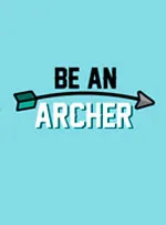 Be an Archer
