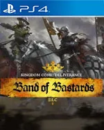 Kingdom Come: Deliverance - Band of Bastards