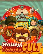 Honey, I Joined a Cult