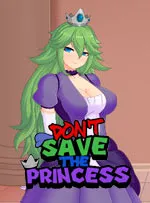 Don't Save the Princess