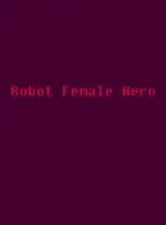 Robot Female Hero 1