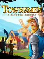 Townsmen - A Kingdom Rebuilt