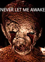 Never Let Me Awake