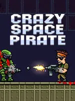 Crazy space pirate