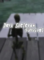 Dark Skeleton Survival