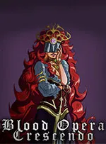 Blood Opera Crescendo