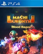 MACHIKIGNHTS -BLOOD BAGOS-