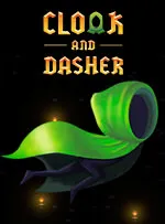 Cloak and Dasher